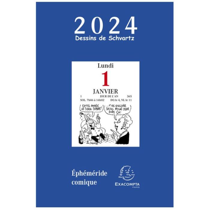 CALENDRIER Exacompta Bloc Ephéméride Comique à Effeuiller 2024 Dessin :  Schvartz
